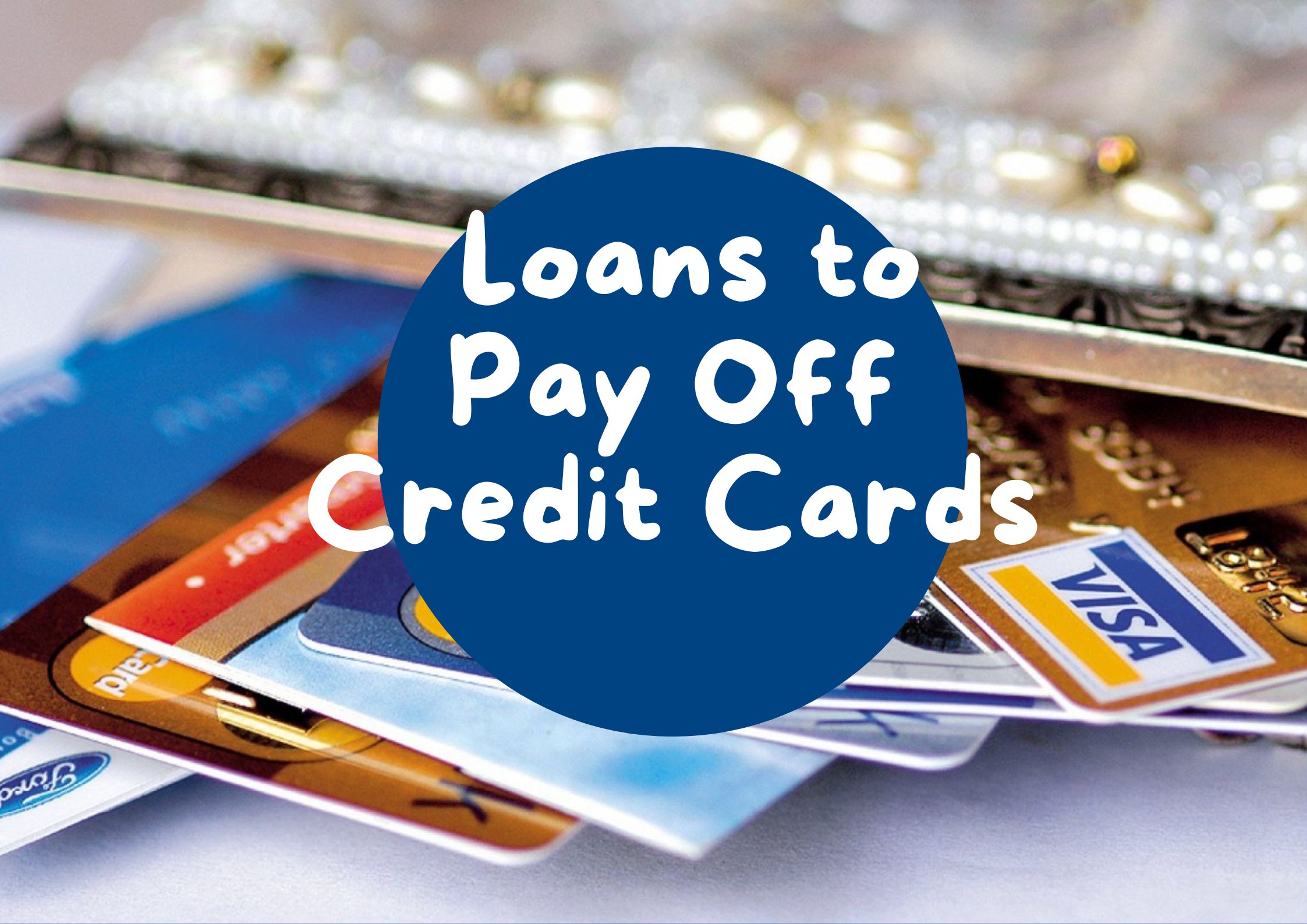 loans to pay off credit cards