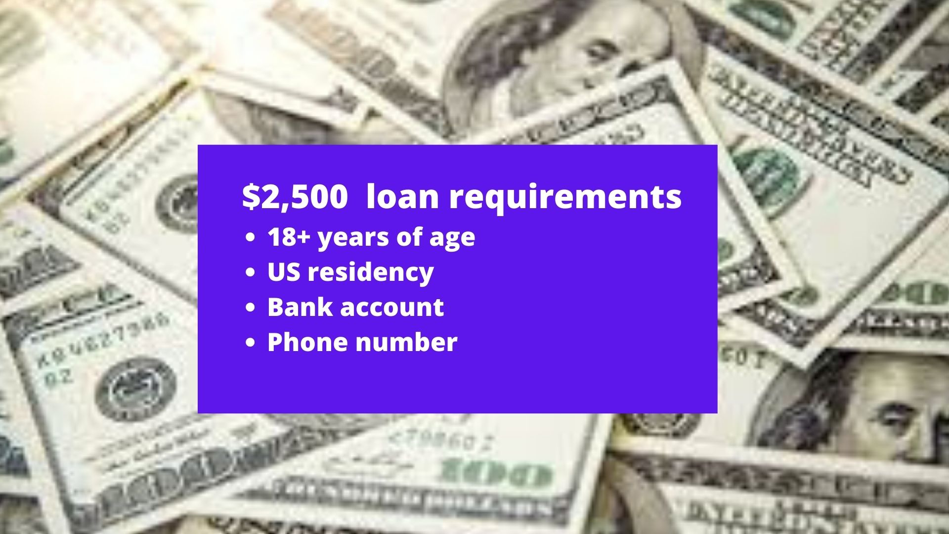 to get a 2500 loan you need to meet some requirements