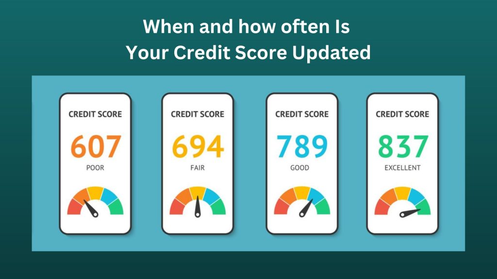How Often Is Your Credit Score Updated