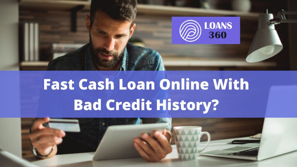 Fast Cash Loan Online With Bad Credit History?